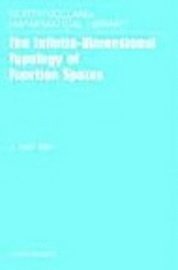 The Infinite-Dimensional Topology of Function Spaces
