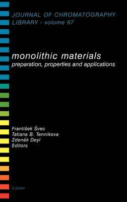 Tatiana B. Tennikova, Svec, F. Svec, T.B. Tennikova, Z. Deyl - Monolithic Materials, Inbunden
