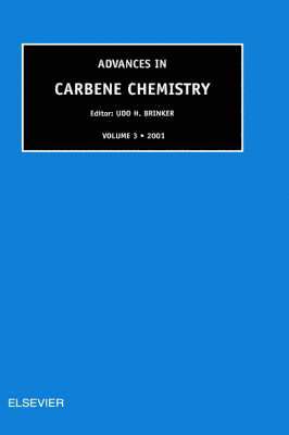 Advances in Carbene Chemistry, Volume 3 1