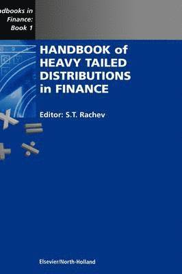 S.T Rachev - Handbook of Heavy Tailed Distributions in Finance, Inbunden