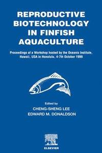 bokomslag Reproductive Biotechnology in Finfish Aquaculture