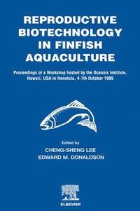 bokomslag Reproductive Biotechnology in Finfish Aquaculture