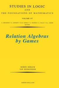 bokomslag Relation Algebras by Games