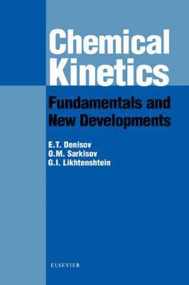 bokomslag Chemical Kinetics: Fundamentals and Recent Developments