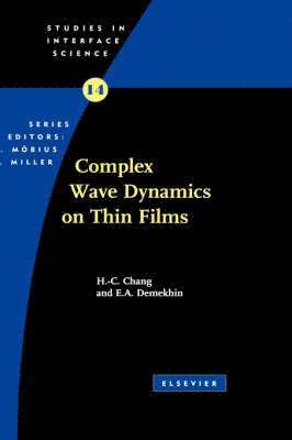 Hen-hong Chang, E.A. Demekhin - Complex Wave Dynamics on Thin Films, Inbunden