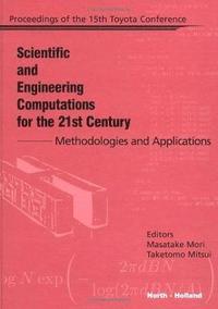 bokomslag Scientific and Engineering Computations for the 21st Century - Methodologies and Applications