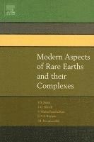 Modern Aspects of Rare Earths and their Complexes 1