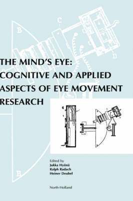 Ralph Radach, Jukka Hyona, Heiner Deubel - The Mind's Eye, Inbunden
