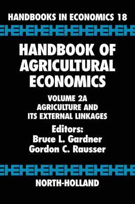 Bruce L. Gardner, Gordon C. Rausser - Handbook of Agricultural Economics, Inbunden