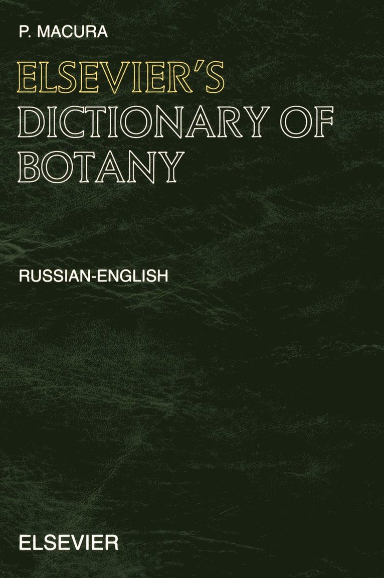 Elsevier's Dictionary of Botany 1