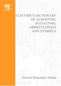 bokomslag Elsevier's Dictionary of Acronyms, Initialisms, Abbreviations and Symbols