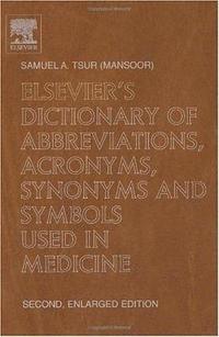 bokomslag Elsevier's Dictionary of Abbreviations, Acronyms, Synonyms and Symbols used in Medicine