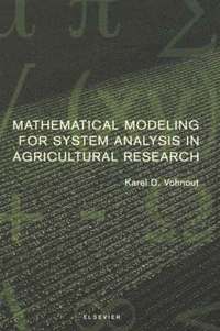 bokomslag Mathematical Modeling for System Analysis in Agricultural Research