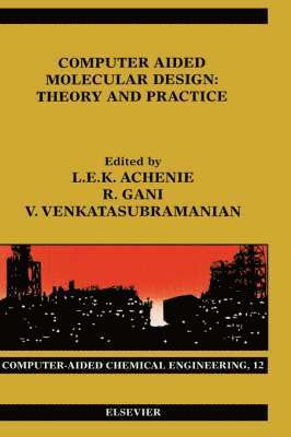 Luke Achenie, Luke Achenie, Venkat Venkatasubramanian, Rafiqul Gani, USA) Achenie, Luke (University of Connecticut, Connecticut, USA) Venkatasubramanian, Venkat (Purdue University, Indiana, Denmark) Gani, Rafiqul (CAPEC, Department of Chemical and Biochemical Engineering, Technical University of Denmark - Computer Aided Molecular Design, Inbunden