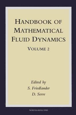 S. Friedlander, D. Serre - Handbook of Mathematical Fluid Dynamics, Inbunden