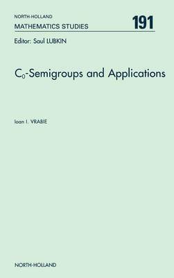 bokomslag C<INF>o</INF>-Semigroups and Applications