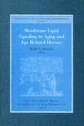 bokomslag Membrane Lipid Signaling in Aging and Age-Related Disease