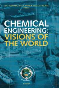 bokomslag Chemical Engineering: Visions of the World