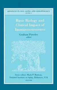bokomslag Basic Biology and Clinical Impact of Immunosenescence