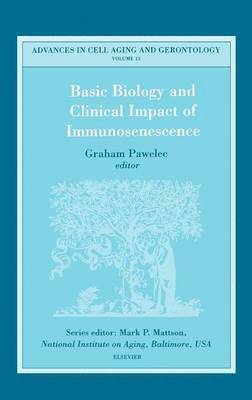 G. Pawelec - Basic Biology and Clinical Impact of Immunosenescence, Inbunden