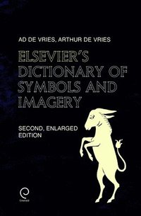 bokomslag Elsevier's Dictionary of Symbols and Imagery