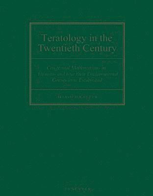 Teratology in the Twentieth Century 1