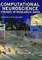 Computational Neuroscience: Trends in Research 2003 1