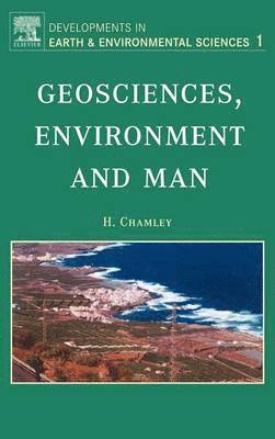 Herve Chamley, H. Chamley - Geosciences, Environment and Man, Inbunden