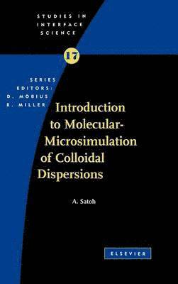 A. Satoh - Introduction to Molecular-Microsimulation for Colloidal Dispersions, Inbunden
