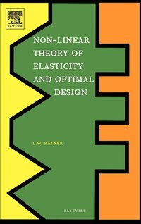 bokomslag Non-Linear Theory of Elasticity and Optimal Design