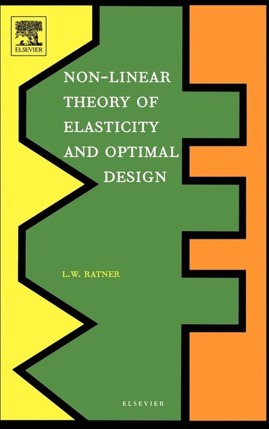 bokomslag Non-Linear Theory of Elasticity and Optimal Design