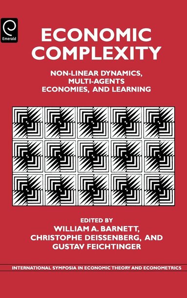 William A. Barnett, Christophe Deissenberg, Gustav Feichtinger - Economic Complexity, Inbunden
