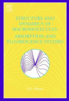 bokomslag Structure and Dynamics of Macromolecules: Absorption and Fluorescence Studies