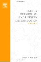 M.P. Mattson - Energy Metabolism and Lifespan Determination, Inbunden
