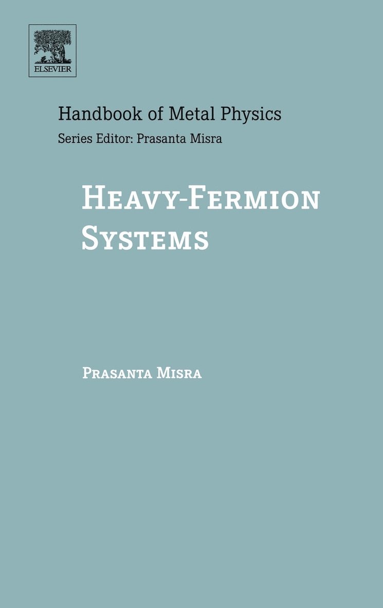 Prasanta Misra, USA) Misra, Prasanta (University of Houston, Department of Physics, TX - Heavy-Fermion Systems, Inbunden