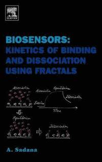 bokomslag Biosensors: Kinetics of Binding and Dissociation Using Fractals