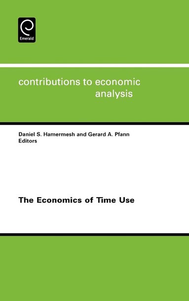 Daniel S. Hamermesh, Gerard A. Pfann - Economics of Time Use, Inbunden