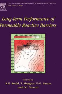 K.E. Roehl, T. Meggyes, F.G. Simon, D.I. Stewart - Long-Term Performance of Permeable Reactive Barriers, Inbunden