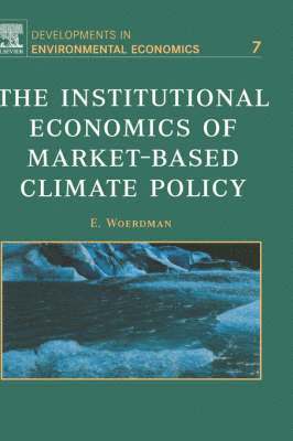 bokomslag The Institutional Economics of Market-Based Climate Policy