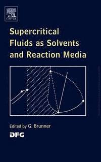 bokomslag Supercritical Fluids as Solvents and Reaction Media