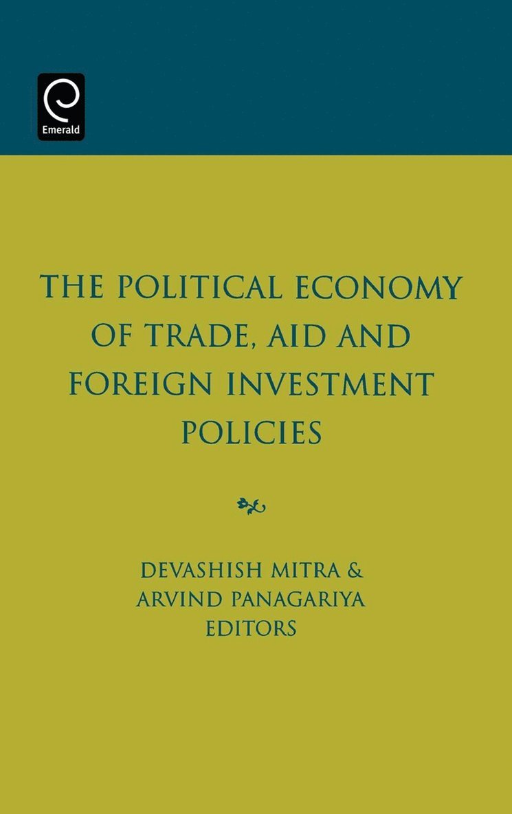 Political Economy of Trade, Aid and Foreign Investment Policies 1