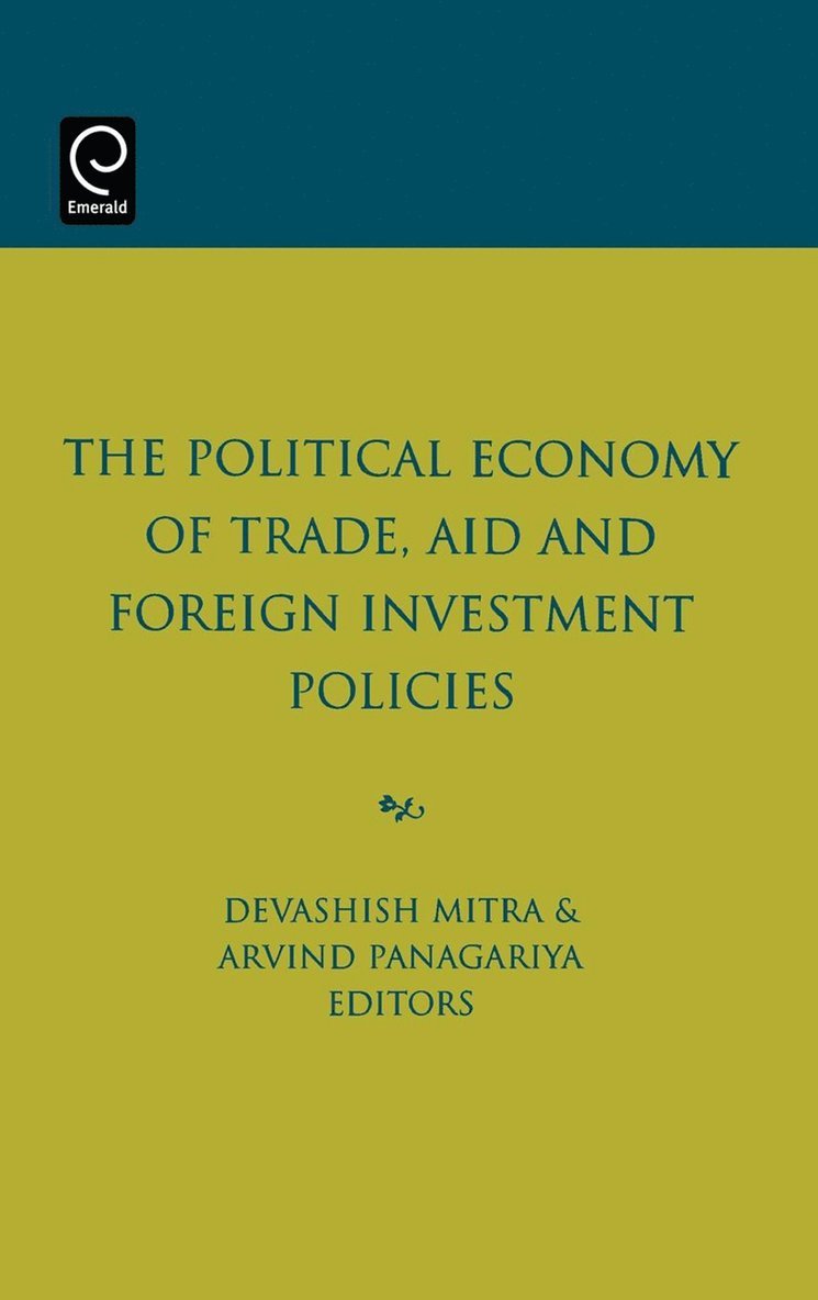 The Political Economy of Trade, Aid and Foreign Investment Policies 1