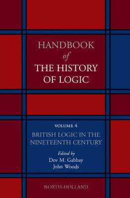 Dov M. Gabbay, John Woods - British Logic in the Nineteenth Century, Inbunden