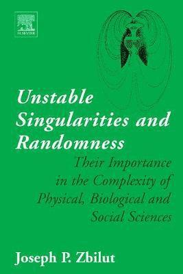 Unstable Singularities and Randomness 1