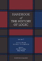 Dov M. Gabbay, John Woods - Logic from Russell to Church, Inbunden