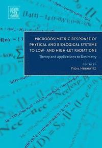 bokomslag Microdosimetric Response of Physical and Biological Systems to Low- and High-LET Radiations