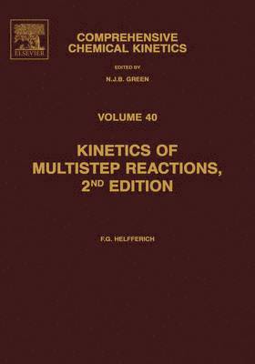 Friedrich G. Helfferich - Kinetics of Multistep Reactions, Inbunden