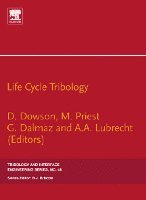 Duncan Dowson, M. Priest, G. Dalmaz, A A Lubrecht - Life Cycle Tribology, Inbunden