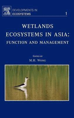 bokomslag Wetlands Ecosystems in Asia: Function and Management