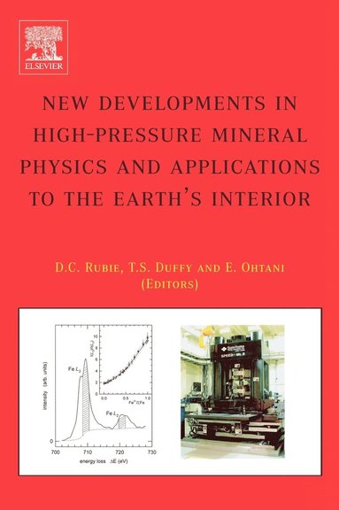 Simon Duffy, E. Ohtani, D.C. Rubie - New Developments in High-Pressure Mineral Physics and Applications to the Earth's Interior, Inbunden